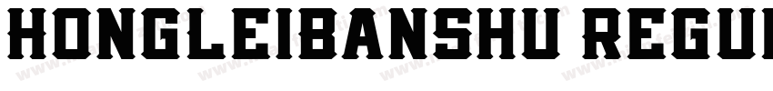 HongLeiBanShu Regul字体转换